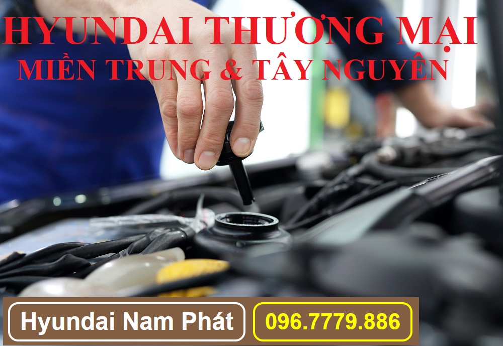 Trung Tâm Bảo Hành Xe Hyundai Thương Mại Tại Khu Vực Miền Trung & Tây Nguyên